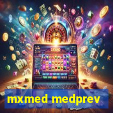 mxmed medprev